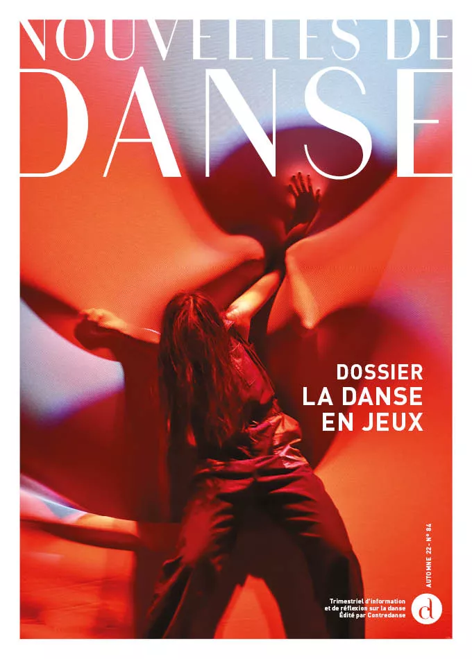 La danse en jeux, Nouvelles de danse n°84 