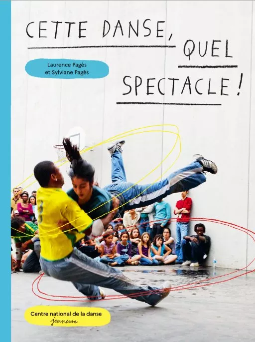 Cette danse, quel spectacle !